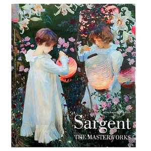 Книга Коллекция картин Сарджента Sargent: The Masterworks