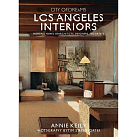 Книга City of dreams: los angeles interiors Kelly, Annie Street-porter, Tim варинант исполнения - 1 | Loft Concept в Красноярске