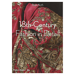 Коллекция моды Музея Виктории и Альберта 18th-Century Fashion in Detail варинант исполнения - 1 | Loft Concept в Красноярске