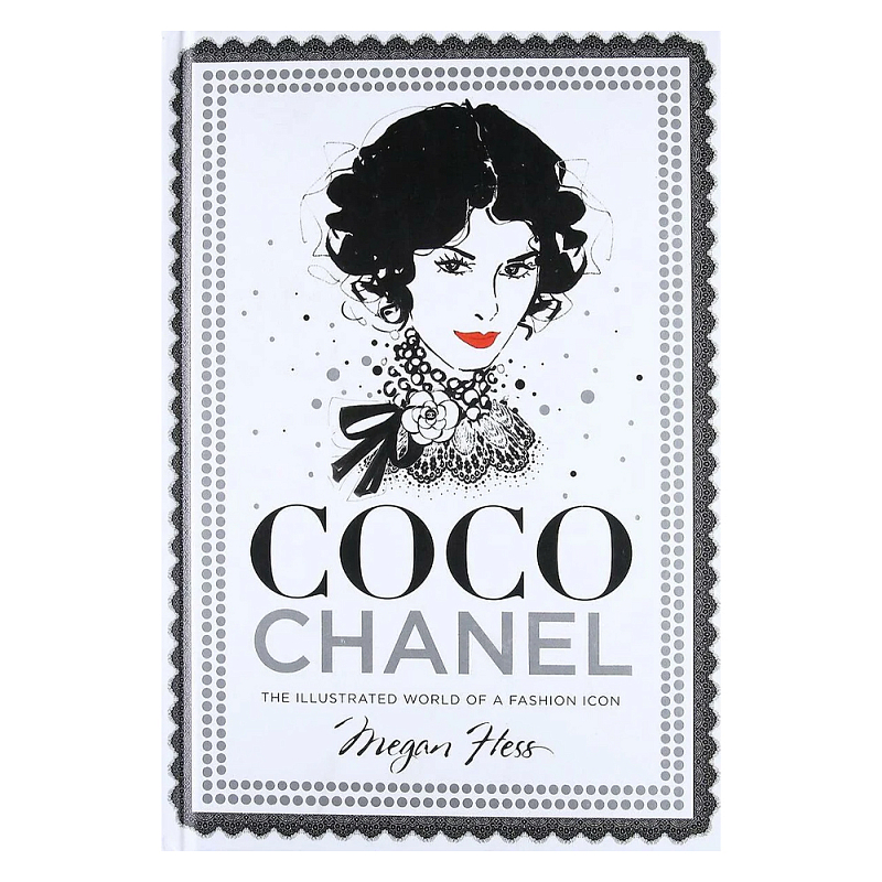 Megan Hess. Coco Chanel: The Illustrated World of a Fashion Icon Megan Hess. Coco Chanel: The Illustrated World of a Fashion Icon в Красноярске | Loft Concept