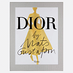 Лимитированное издание Иллюстрации модного дома  Book: Dior par Mats Gustafson Vol. I Maria Grazia Chiuri варинант исполнения - 1 | Loft Concept в Красноярске