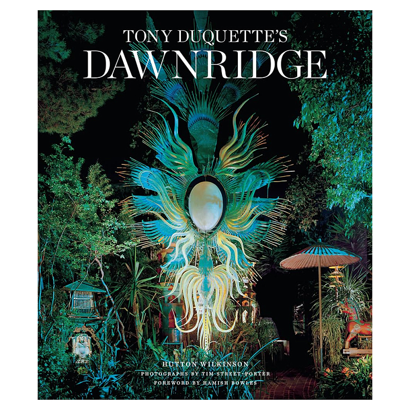 Редкая книга Tony Duquette Dawnridge: The Visual History of a Home Transformation by Wil Букинистика  в Красноярске | Loft Concept 